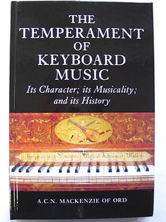 Book, The Temperament of Keyboard Music, A.C.N. Mackenzie of Ord, 2007