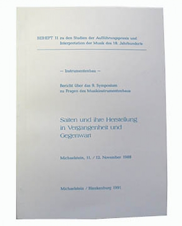 Fachbuch, Saiten und Ihre Herstellung in Vergangenheit und Gegenwart, Michaelstein/Blankenburg 1991