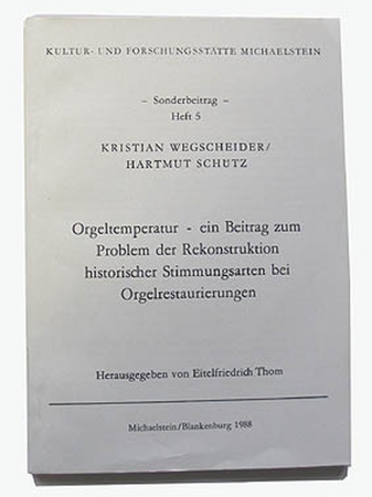 Fachbuch, Orgeltemperatur, Kristian Wegscheider/Hartmut Schütz, Michaelstein/Blankenburg 1988