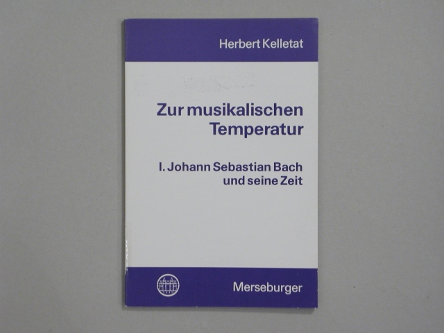 Book, Zur musikalischen Temperatur, Band I