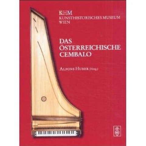 Fachbuch, Das österreichische Cembalo, Alfons Huber, 2001