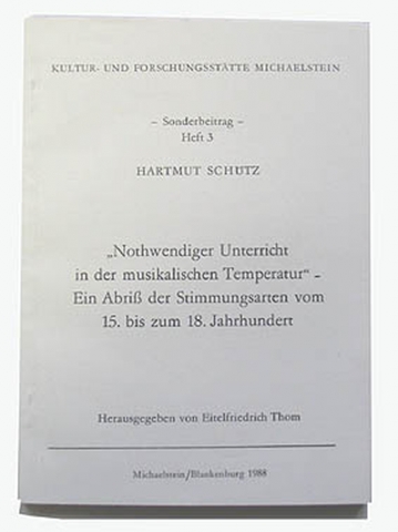 Fachbuch, Nothwendiger Unterricht in der musikalischen Temperatur, Hartmut Schütz, Michaelstein/Blankenburg 1988